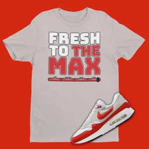 Fresh To The Max Shirt To Match Air Max 1 '86 Big Bubble