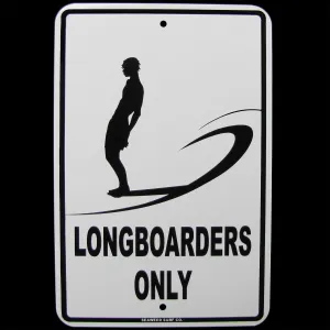 Longboarder Only Beach Wall Sign