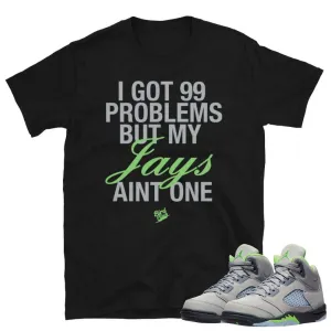 Retro 5 Green Bean 99 Problems Shirt